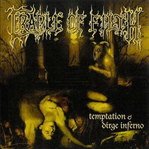 Álbum Temptation & Dirge Inferno de Cradle Of Filth