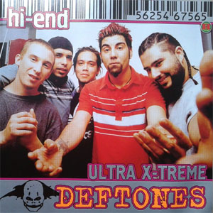 Álbum Hi-End Ultra X-Treme de Deftones