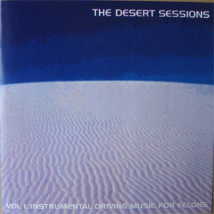 Álbum Vol I. Instrumental Driving Music For Felons de Desert Sessions