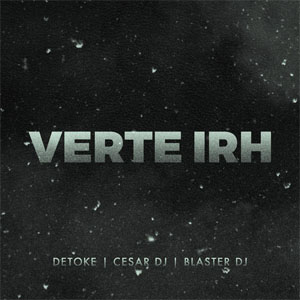 Álbum Verte Irh de Detoke