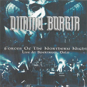 Álbum Forces Of The Northern Night - Live At Spektrum, Oslo de Dimmu Borgir