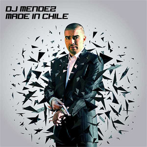 Álbum Made In Chile de DJ Méndez