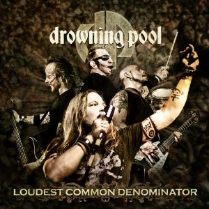 Álbum Loudest Common Denominator de Drowning Pool