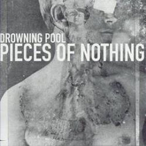 Álbum Pieces Of Nothing de Drowning Pool