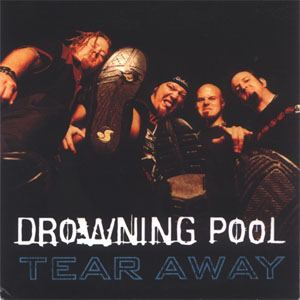 Álbum Tear Away de Drowning Pool