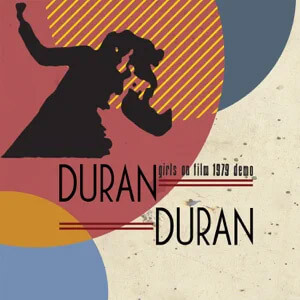 Álbum Girls on Film [1979 Demo] de Duran Duran