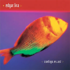 Álbum Contigo Es Así de Banda De Edgar Lira