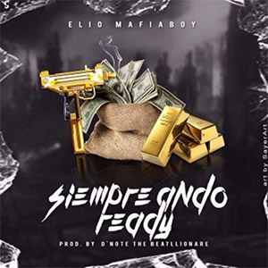 Álbum Siempre Ando Ready de Elio Mafiaboy