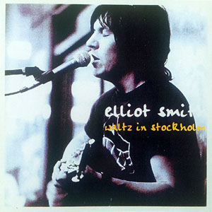 Álbum Waltz In Stockholm de Elliott Smith