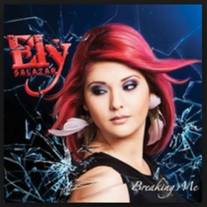 Álbum Breaking Me de Ely Salazar
