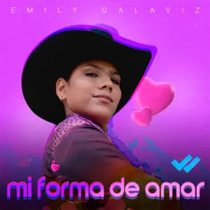 Álbum Mi Forma De Amar de Emily Galaviz