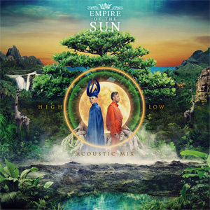 Álbum High And Low (Acoustic Mix) de Empire Of The Sun