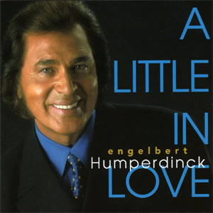 Álbum A Little In Love de Engelbert Humperdinck