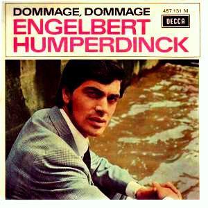 Álbum Dommage, Dommage de Engelbert Humperdinck