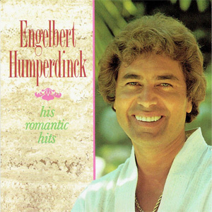 Álbum His Romantic Hits de Engelbert Humperdinck