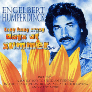 Álbum Lazy Hazy Crazy Days Of Summer Live de Engelbert Humperdinck