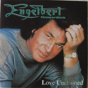 Álbum Love Unchained de Engelbert Humperdinck