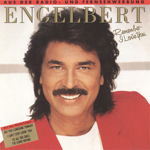 Álbum Remember - I Love You de Engelbert Humperdinck