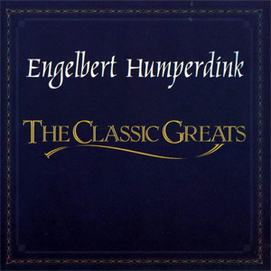 Álbum The Classic Greats de Engelbert Humperdinck