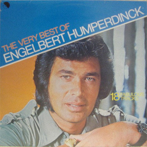 Álbum The Very Best Of Engelbert Humperdinck - 18 Fabulous Tracks de Engelbert Humperdinck