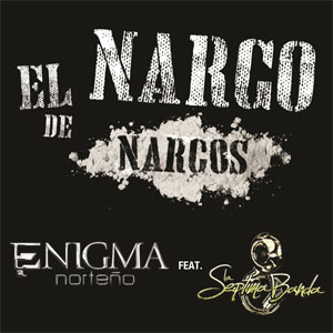 Álbum El Narco De Narcos  de Enigma Norteño