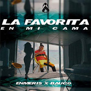 Álbum La Favorita En Mi Cama  de Enmeris