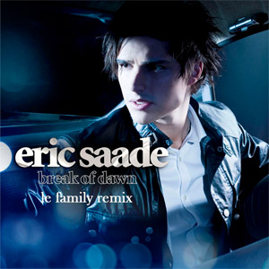 Álbum Break Of Dawn (Le Family Remix) de Eric Saade