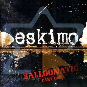 Álbum Balloonatic-Part 1 de Eskimo