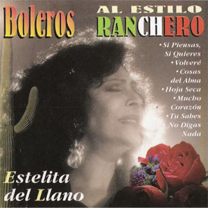 Álbum Boleros al Estilo Ranchero de Estelita Del Llano