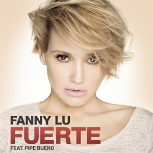 Álbum Fuerte (Remix) de Fanny Lu