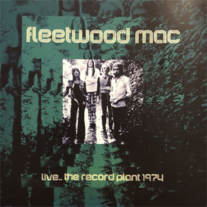 Álbum Live.. The Record Plant 1974 de Fleetwood Mac