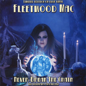 Álbum Never Break The Chain de Fleetwood Mac