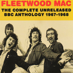 Álbum The Complete Unreleased BBC Anthology 1967-1968 de Fleetwood Mac
