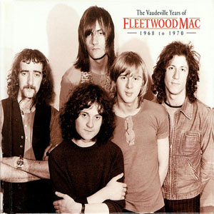 Álbum The Vaudeville Years Of Fleetwood Mac 1968 To 1970 de Fleetwood Mac