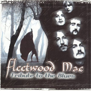 Álbum Tribute To The Blues de Fleetwood Mac
