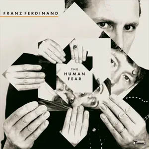 Álbum The Human Fear de Franz Ferdinand