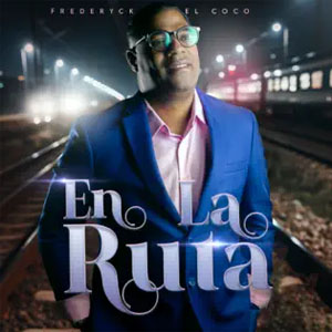Disco En la Ruta de Frederyck El Coco