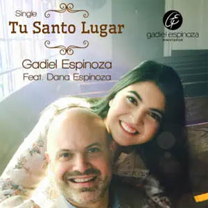 Álbum Tu Santo Lugar de Gadiel Espinoza