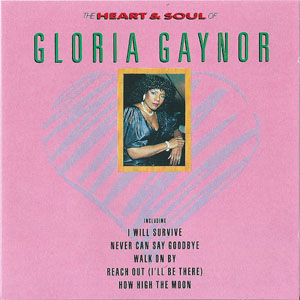 Álbum The Heart And Soul Of Gloria Gaynor de Gloria Gaynor