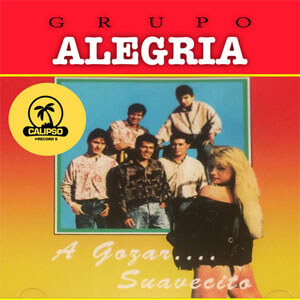 Álbum A Gozar Suavecito de Grupo Alegría