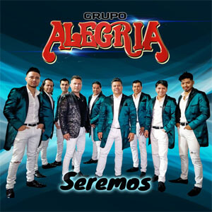 Álbum Seremos de Grupo Alegría