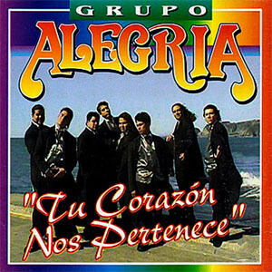 Álbum Tu Corazón Nos Pertenece de Grupo Alegría