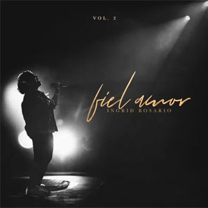 Álbum Fiel Amor, Vol. 2 de Ingrid Rosario