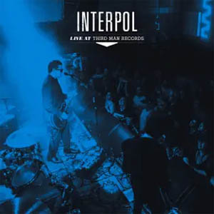 Álbum Live at Third Man Records de Interpol