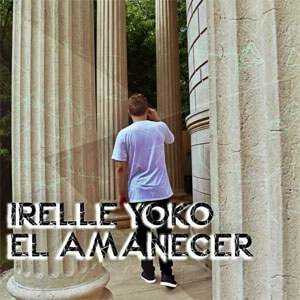 Álbum El Amanecer de Irelle Yoko