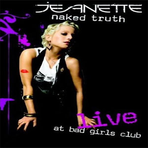 Álbum Naked Truth - Live At Bad Girls Club de Jeanette Biedermann