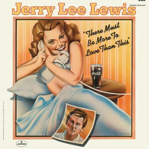 Álbum There Must Be More to Love Than This de Jerry Lee Lewis