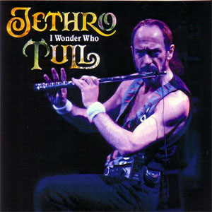 Álbum I Wonder Who de Jethro Tull