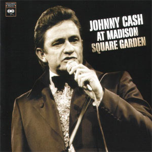 Álbum At Madison Square Garden de Johnny Cash