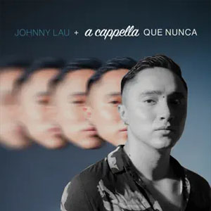 Disco +a Capella Que Nunca de Johnny Lau